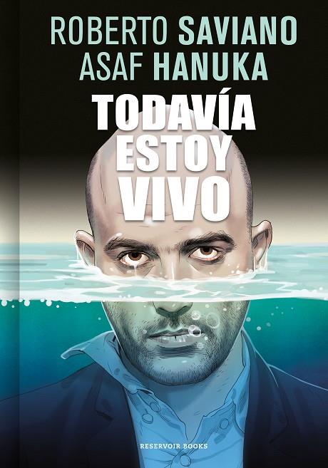 TODAVÍA ESTOY VIVO | 9788416709267 | SAVIANO, ROBERTO/HANUKA, ASAF | Cooperativa Cultural Rocaguinarda