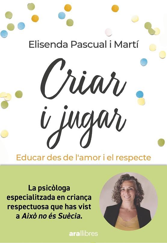 CRIAR I JUGAR | 9788411730686 | PASCUAL I MARTÍ, ELISENDA | Cooperativa Cultural Rocaguinarda