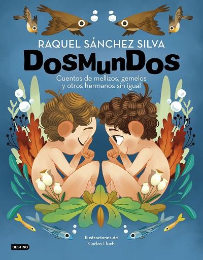 DOSMUNDOS | 9788408241966 | SÁNCHEZ SILVA, RAQUEL/LLUCH, CARLOS | Cooperativa Cultural Rocaguinarda