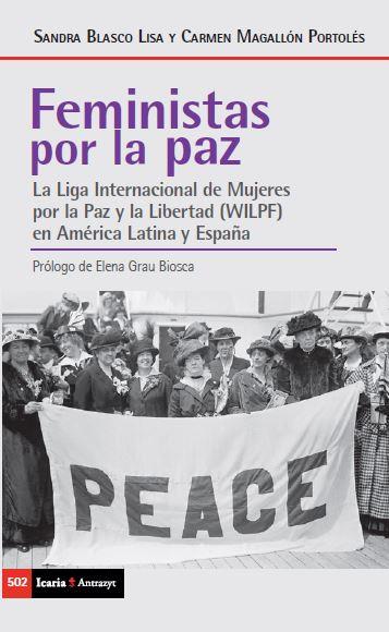 FEMINISTAS POR LA PAZ | 9788498889529 | BLASCO, SANDRA; MAGALLON, CARMEN | Cooperativa Cultural Rocaguinarda