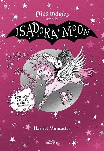 DIES MÀGICS AMB LA ISADORA MOON | 9788419507440 | MUNCASTER, HARRIET | Cooperativa Cultural Rocaguinarda