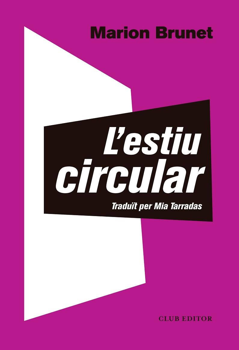 ESTIU CIRCULAR, L' | 9788473292566 | BRUNET, MARION | Cooperativa Cultural Rocaguinarda