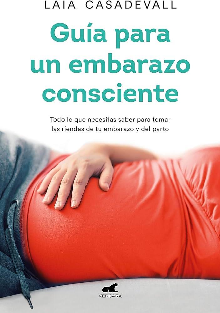 GUÍA PARA UN EMBARAZO CONSCIENTE | 9788418045462 | CASADEVALL, LAIA | Cooperativa Cultural Rocaguinarda