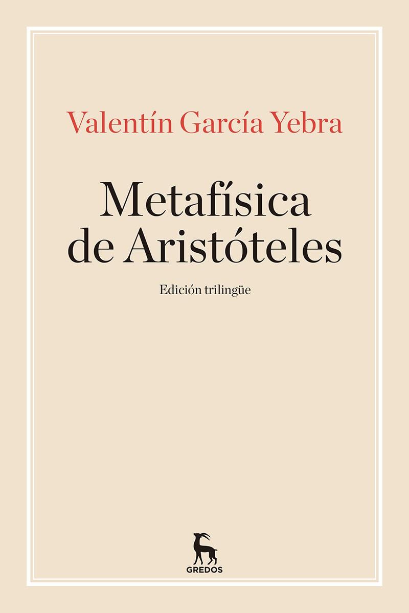 METAFÍSICA DE ARISTÓTELES, LA  | 9788424938390 | GARCÍA YEBRA, VALENTÍN | Cooperativa Cultural Rocaguinarda