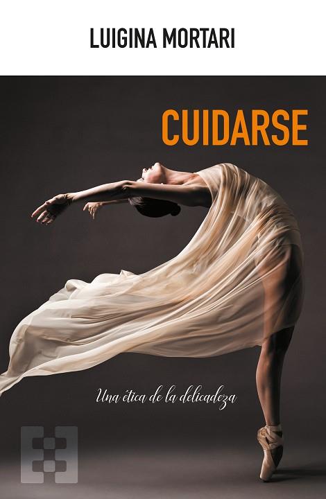 CUIDARSE | 9788413390871 | MORTARI, LUIGINA | Cooperativa Cultural Rocaguinarda