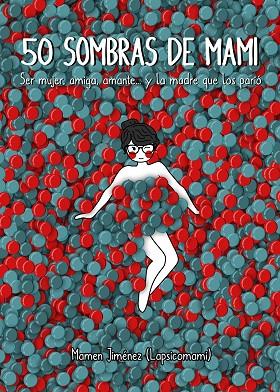 50 SOMBRAS DE MAMI | 9788417858001 | JIMÉNEZ LAPSICOMAMI, MAMEN | Cooperativa Cultural Rocaguinarda