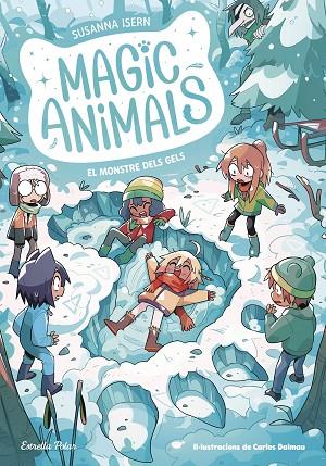 MAGIC ANIMALS 4. EL MONSTRE DELS GELS | 9788413896908 | ISERN, SUSANNA/TORRAS DALMAU, CARLES | Cooperativa Cultural Rocaguinarda