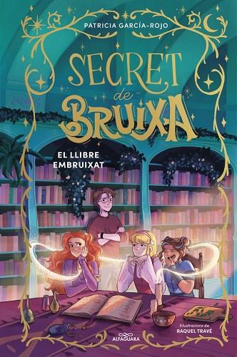 SECRET DE BRUIXA 3 - EL LLIBRE EMBRUIXAT | 9791387741181 | GARCÍA-ROJO, PATRICIA | Cooperativa Cultural Rocaguinarda