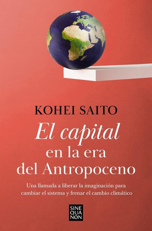 CAPITAL EN LA ERA DEL ANTROPOCENO, EL | 9788466671668 | SAITO, KOHEI | Cooperativa Cultural Rocaguinarda