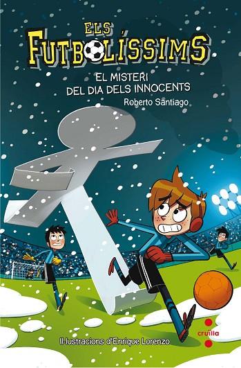 MISTERI DEL DIA DELS INNOCENTS. FUTBOLISSIMS 11   | 9788466143271 | GARCÍA SANTIAGO, ROBERTO | Cooperativa Cultural Rocaguinarda