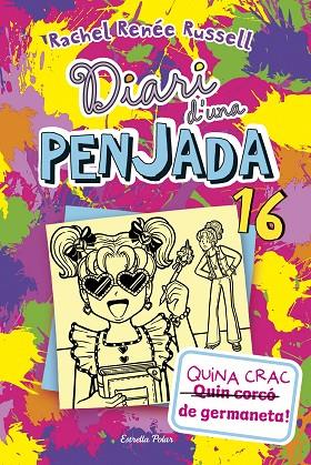 DIARI D'UNA PENJADA 16. QUINA CRAC DE GERMANETA! | 9788413899534 | RUSSELL, RACHEL RENÉE | Cooperativa Cultural Rocaguinarda