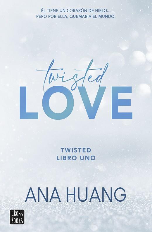 TWISTED 1. TWISTED LOVE | 9788408260509 | HUANG, ANA | Cooperativa Cultural Rocaguinarda