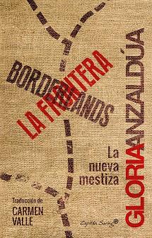 BORDENLANDS/ LA FRONTERA | 9788494504327 | ALZALDÚA, GLORIA | Cooperativa Cultural Rocaguinarda