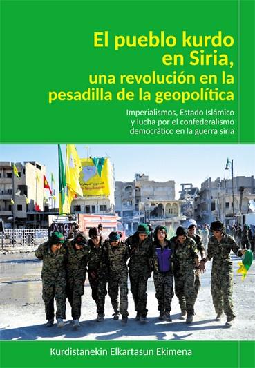 PUEBLO KURDO EN SIRIA, EL | 9788412263725 | KURDISTANEKIN ELKARTASUN EKIMENA | Cooperativa Cultural Rocaguinarda
