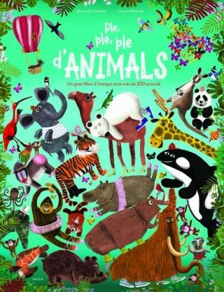 PLE, PLE, PLE D'ANIMALS | 9788447940233 | GARIBAL, ALEXANDRA | Cooperativa Cultural Rocaguinarda