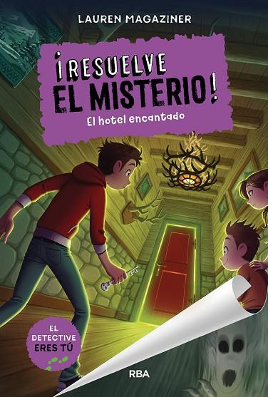 RESUELVE EL MISTERIO! 3. EL HOTEL ENCANTADO | 9788427299511 | MAGAZINER LAUREN | Cooperativa Cultural Rocaguinarda
