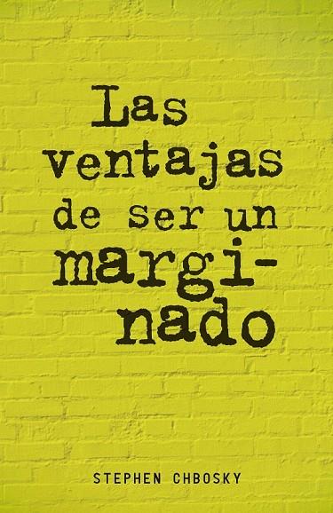 LAS VENTAJAS DE SER UN MARGINADO | 9788420403540 | CHBOSKY, STEPHEN | Cooperativa Cultural Rocaguinarda