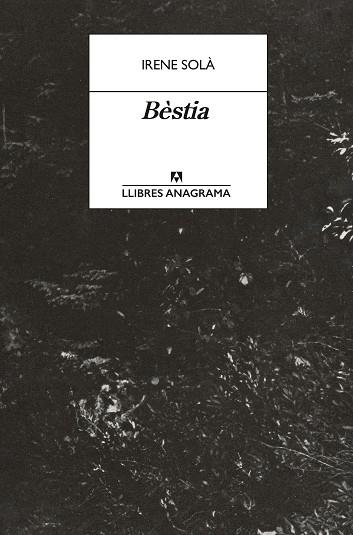 BÈSTIA | 9788433950772 | SOLÀ SAEZ, IRENE | Cooperativa Cultural Rocaguinarda