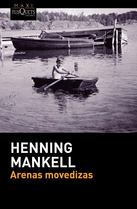 ARENAS MOVEDIZAS | 9788490663189 | HENNING MANKELL | Cooperativa Cultural Rocaguinarda