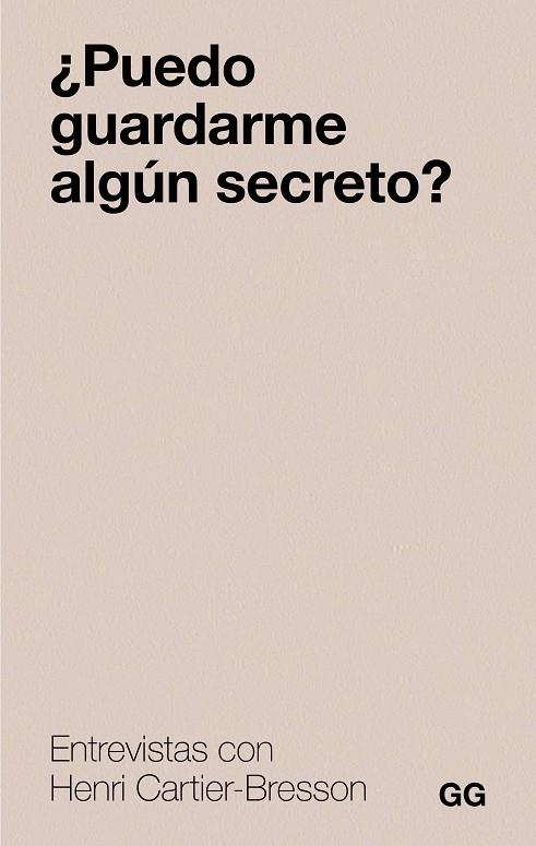 ¿PUEDO GUARDARME ALGÚN SECRETO? | 9788425236129 | CARTIER-BRESSON, HENRI | Cooperativa Cultural Rocaguinarda