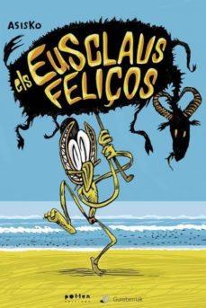 EUSCLAUS FELIÇOS, ELS | 9788416828340 | URMENETA, ASISKO | Cooperativa Cultural Rocaguinarda