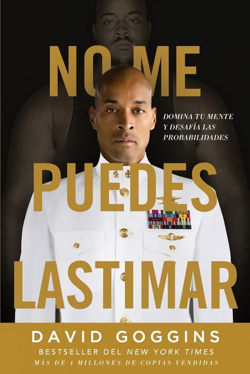 NO ME PUEDES LASTIMAR | 9781544529127 | GOGGINS, DAVID | Cooperativa Cultural Rocaguinarda