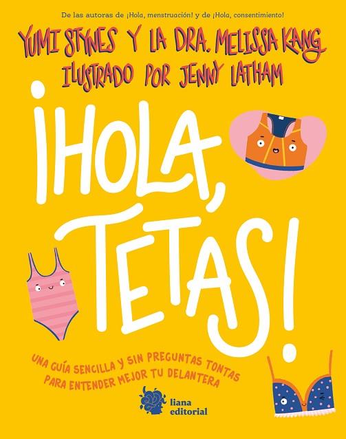 ¡HOLA, TETAS! | 9788412680874 | STYNES, YUMI/KANG, DR. MELISSA | Cooperativa Cultural Rocaguinarda
