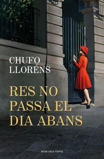 RES NO PASSA EL DIA ABANS | 9788419756725 | LLORÉNS, CHUFO | Cooperativa Cultural Rocaguinarda