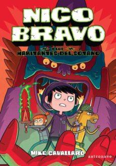 NICO BRAVO Y LOS HABITANTES DEL SÓTANO (NICO BRAVO 2) | 9788467944457 | CAVALLARO, MIKE | Cooperativa Cultural Rocaguinarda