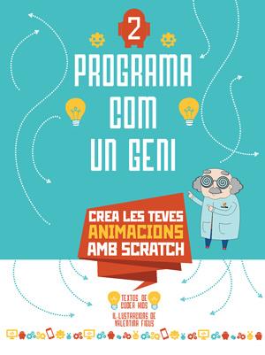 PROGRAMA COM UN GENI 2 VVKIDS (ANIMACIONS) | 9788468254289 | CODER KIDS | Cooperativa Cultural Rocaguinarda