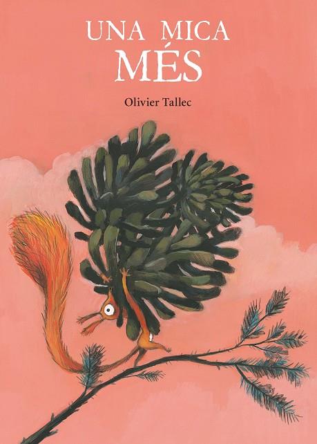 MICA MÉS, UNA  | 9788416490837 | TALLEC, OLIVIER | Cooperativa Cultural Rocaguinarda