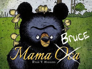 MAMA BRUCE | 9788448949129 | HIGGINS, RYAN T. | Cooperativa Cultural Rocaguinarda
