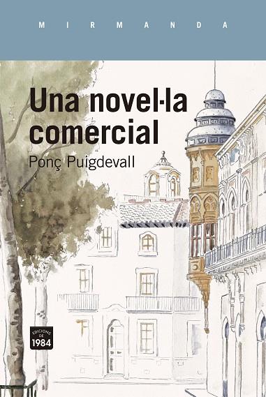 NOVEL·LA COMERCIAL, UNA | 9788418858642 | PUIGDEVALL, PONÇ | Cooperativa Cultural Rocaguinarda