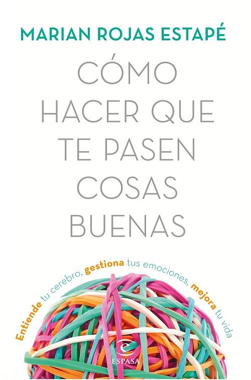 CÓMO HACER QUE TE PASEN COSAS BUENAS | 9788467053302 | ROJAS, MARIÁN | Cooperativa Cultural Rocaguinarda