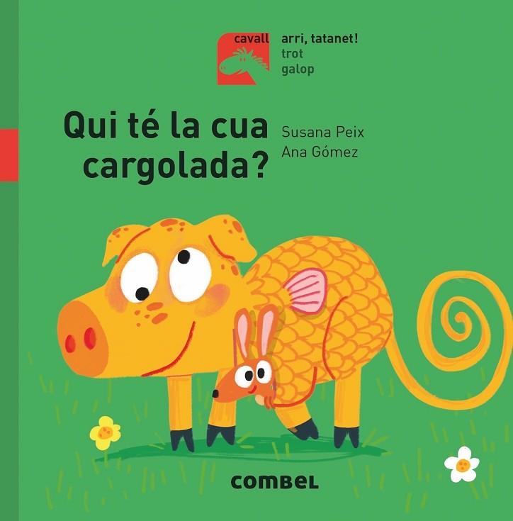 QUI TÉ LA CUA CARGOLADA? | 9788491014140 | PEIX CRUZ, SUSANA | Cooperativa Cultural Rocaguinarda