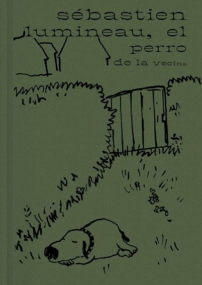 PERRO DE LA VECINA, EL | 9788416167722 | SÉBASTIEN, LUMINEAU | Cooperativa Cultural Rocaguinarda