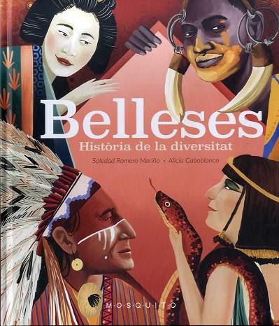 BELLESES | 9788412451573 | ROMERO, SOLEDAD / CABOBLANCO, ALICIA | Cooperativa Cultural Rocaguinarda