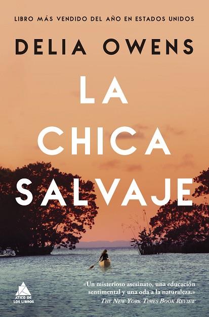 CHICA SALVAJE, LA | 9788417743376 | OWENS, DELIA | Cooperativa Cultural Rocaguinarda