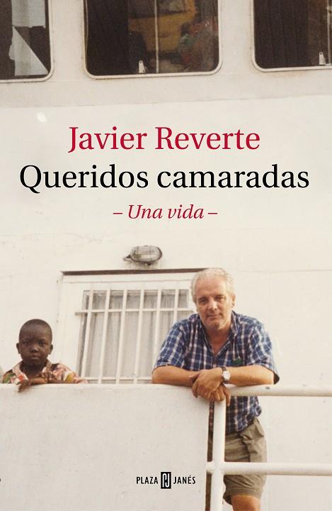 QUERIDOS CAMARADAS | 9788401026980 | REVERTE, JAVIER | Cooperativa Cultural Rocaguinarda