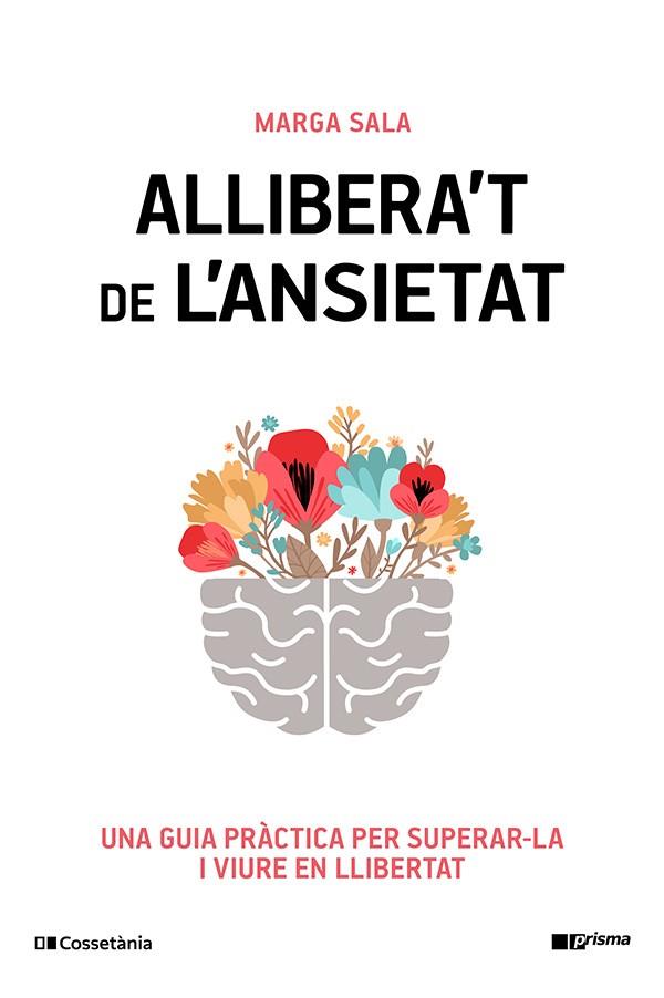 ALLIBERA'T DE L'ANSIETAT | 9788413565460 | SALA ESTRADA, MARGA | Cooperativa Cultural Rocaguinarda