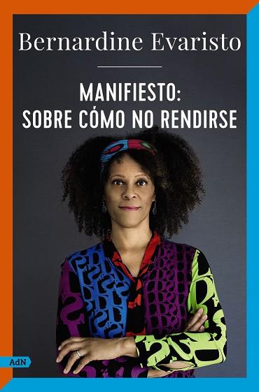 MANIFIESTO: SOBRE CÓMO NO RENDIRSE (ADN) | 9788411481502 | EVARISTO, BERNARDINE | Cooperativa Cultural Rocaguinarda