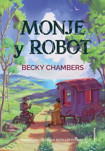 MONJE Y ROBOT | 9788412661705 | CHAMBERS, BECKY | Cooperativa Cultural Rocaguinarda