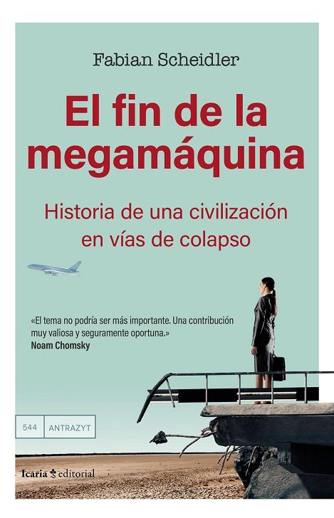 FIN DE LA MEGAMÁQUINA, EL | 9788410328198 | SCHEIDLER, FABIAN | Cooperativa Cultural Rocaguinarda