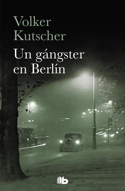 GÁNGSTER EN BERLÍN, UN (DETECTIVE GEREON RATH 3) | 9788490707159 | KUTSCHER, VOLKER | Cooperativa Cultural Rocaguinarda