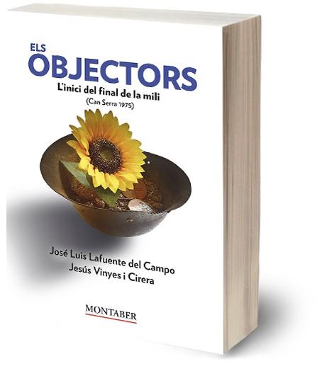 OBJECTORS, ELS | 9791387874308 | LAFUENTE DEL CAMPO, JOSÉ LUIS/VINYES I CIRERA, JESÚS | Cooperativa Cultural Rocaguinarda