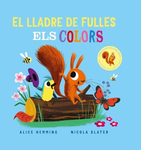 LLADRE DE FULLES, EL. ELS COLORS | 9788418753374 | HEMMING, ALICE | Cooperativa Cultural Rocaguinarda