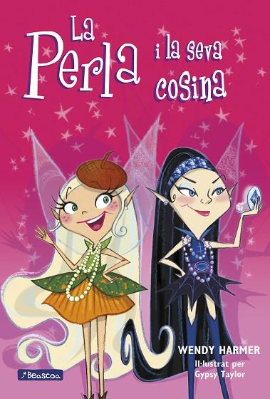 PERLA I LA SEVA COSINA, LA (COL·LECCIÓ LA PERLA 8) | 9788448828561 | HARMER, WENDY/TAYLOR, GYPSY | Cooperativa Cultural Rocaguinarda