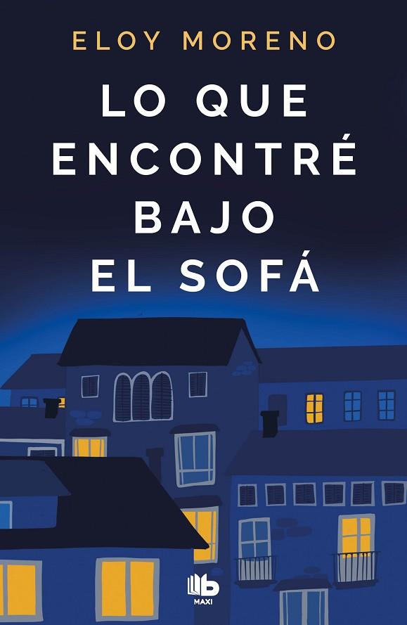 LO QUE ENCONTRÉ BAJO EL SOFÁ | 9788413142401 | MORENO, ELOY | Cooperativa Cultural Rocaguinarda