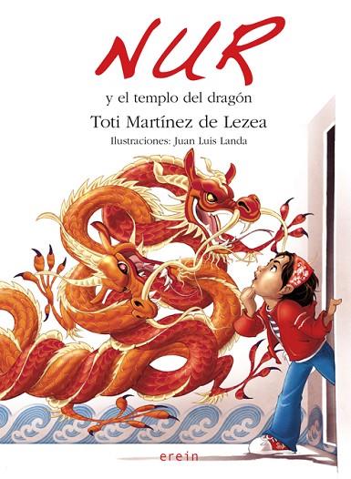 NUR Y EL TEMPLO DEL DRAGÓN | 9788497465380 | TOTI MARTÍNEZ DE LEZEA | Cooperativa Cultural Rocaguinarda