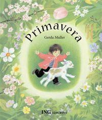 PRIMAVERA | 9788489825543 | MULLER, GERDA (1926- ) | Cooperativa Cultural Rocaguinarda